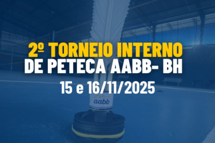 2º TORNEIO INTERNO DE PETECA AABB-BH 15 e 16/11/2025